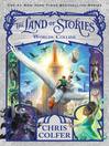 Cover image for The Land of Stories--Worlds Collide